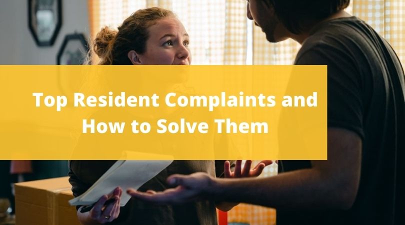 Top Resident Complaints and How to Solve Them