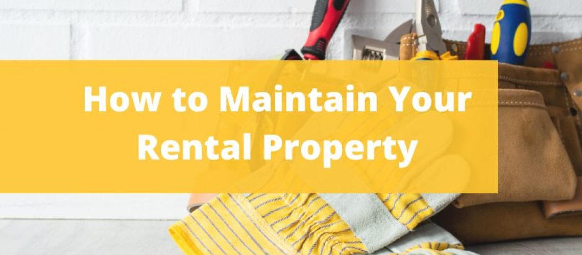 maintain rental property