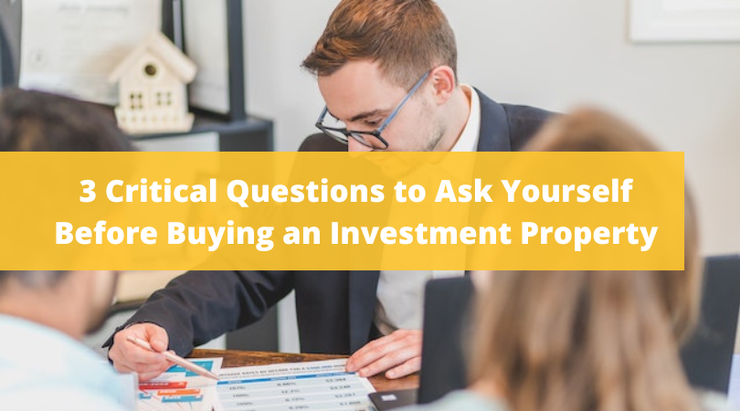 Ask Yourself These Questions Before Investing In Real Estate